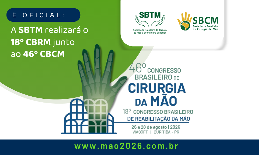 É oficial: SBTM realizará o 18º Congresso Brasileiro de Reabilitação da Mão junto ao 46º CBCM
